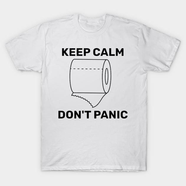 Keep Calm, Don´t Panic T-Shirt by Forreta